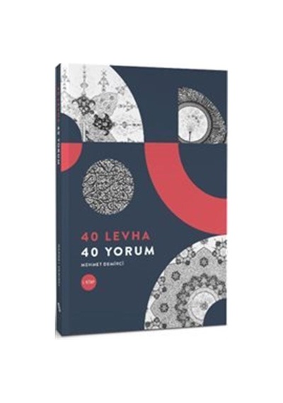 40 Levha 40 Yorum / Mehmet Demirci