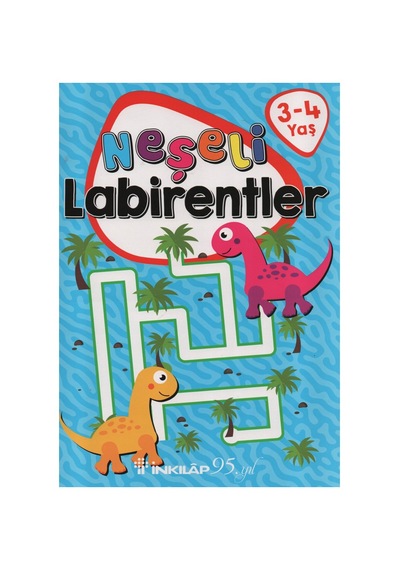 3-4 Yaş Çocuklar İçin Neşeli Labirentler Aktivite Kitabı