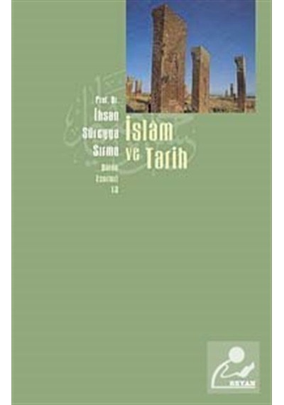 İslam ve Tarih / İhsan Süreyya Sırma