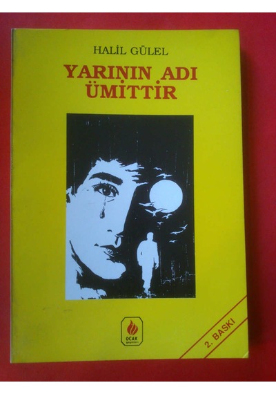 Yarının Adı Ümittir (şiir) Halil Gülel
