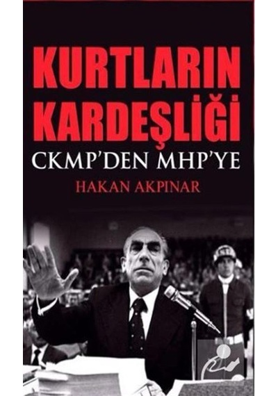 Kurtların Kardeşliği - Hakan Akpınar - Kamer Yayınları