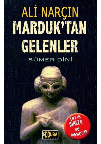 Marduk'tan Gelenler / Ali Narçın