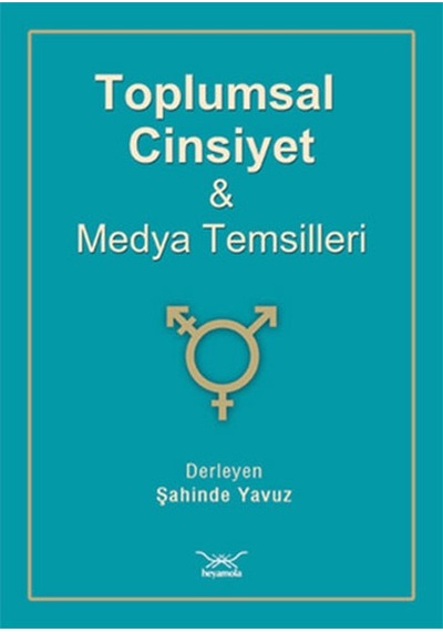 Toplumsal Cinsiyet - Medya Temsilleri- Heyamola Yayınları