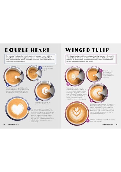 Coffee Art Masterclass: 50 İncredible Coffee Designs For The Home Barista