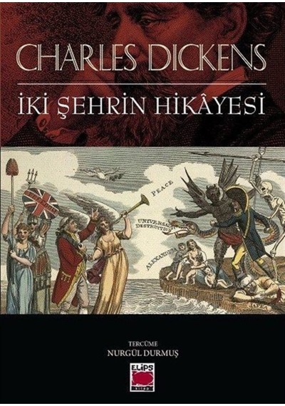 İki Şehrin Hikayesi - Charles Dickens - Elips Kitapları