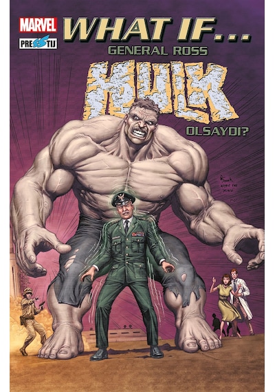 What If General Ross Hulk Olsaydı