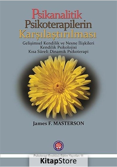 Psikanalitik Psikoterapilerin Karşılaştırılması / James F. Mas...