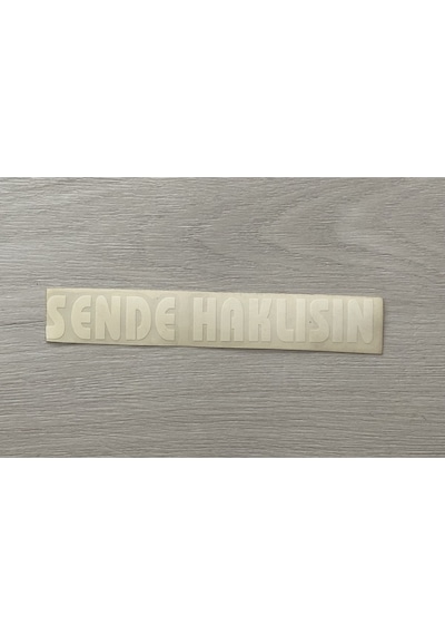 Üçel Sende Haklısın Yapışkanlı Araç Sticker Yazı-araç Arkası Yazı-oto Cam Etiket Sticker Yazı