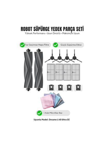 Dreame L40 Ultra Ce İle Uyumlu 2 Ana Fırça 4 Yan Fırça 4 Filtre 4 Toz Torbası 1 Temizlik Bezi 16.0