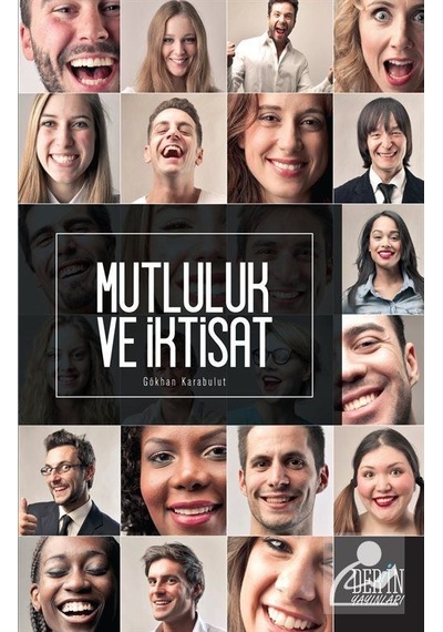 Mutluluk ve Iktisat / Dr. Gökhan Karabulut