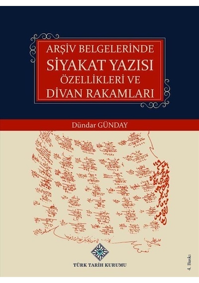 Arşiv Belgelerinde Siyakat Yazısı Özellikleri ve Divan Rakamla...