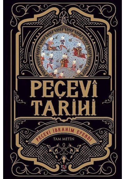 Peçevi Tarihi / Peçevî İbrahim Efendi