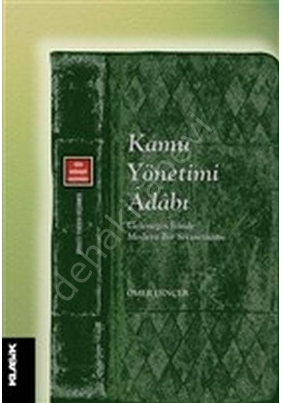 Kamu Yönetimi Adabı  - Ömer Dinçer  - Klasik Yayınları