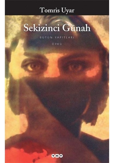 Sekizinci Günah - Tomris Uyar - Yapı Kredi Yayınları