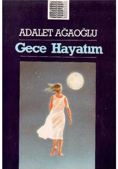 Gece Hayatım - Adalet Ağaoğlu 1.baskı