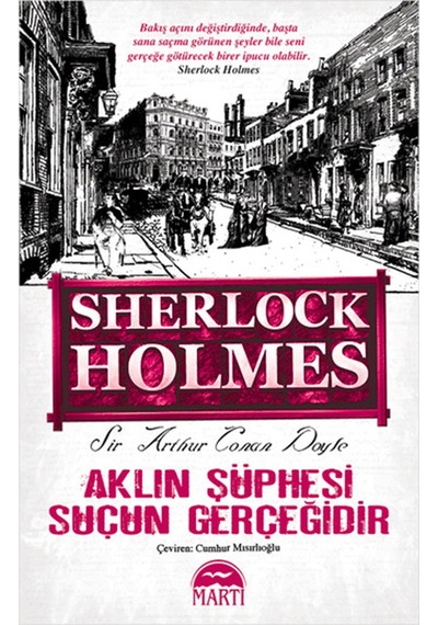 Aklın Şüphesi Suçun Gerçeğidir Sherlock Holmes