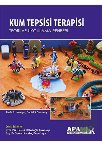 Kum Tepsisi Terapisi-Teori ve Uygulama Rehberi - Linda E. Homeyer -  Daniel S. Sweeney - Apamer