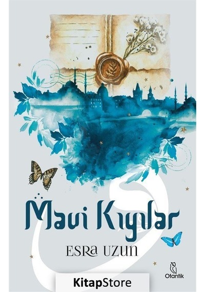 Mavi Kıyılar - Esra Uzun - Otantik Kitap