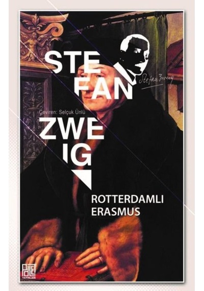 Rotterdamlı Erasmus - Stefan Zweig - Palet Yayınları