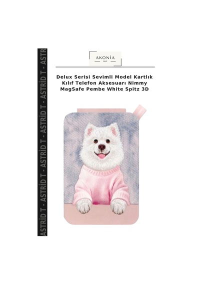 Delux Serisi Sevimli Model Kartlık Kılıf Telefon Aksesuarı Nimmy Magsafe Pembe White Spitz 3d