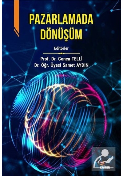Pazarlamada Dönüşüm / Prof. Dr. Gonca Telli Yamamoto