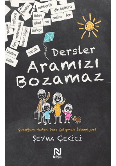 Dersler Aramızı Bozamaz  -  Şeyma Çekici  -  Nesil Yayınları