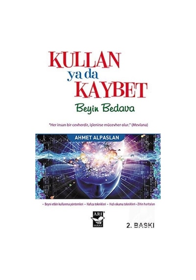 Kullan Ya Da Kaybet Beyin Bedava - Ahmet Alpaslan