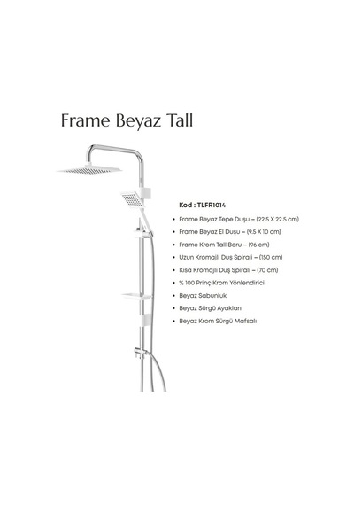 Duş Seti Tall Tepe, Frame, Su Akışı: 1+1, Beyaz Renkli