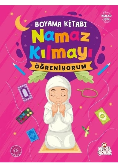Namaz Kılmayı Öğreniyorum Kız - Boy- Nesil Çocuk Yayınları