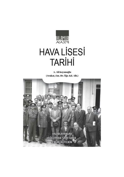Hava Lisesi Tarihi / A. Ali Koyunoğlu