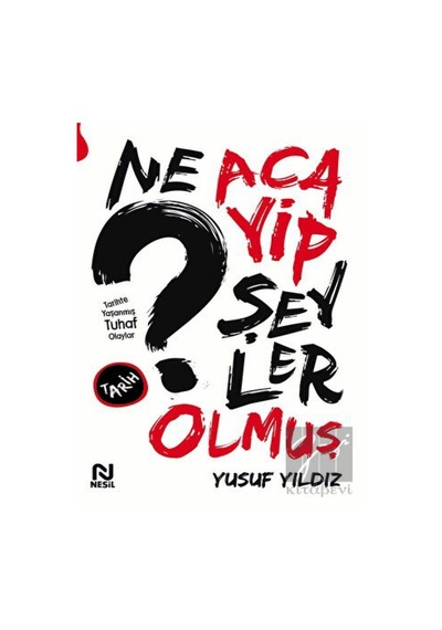 Ne Acayip Şeyler Olmuş Nesil Yayınları - Nesil Yayınları