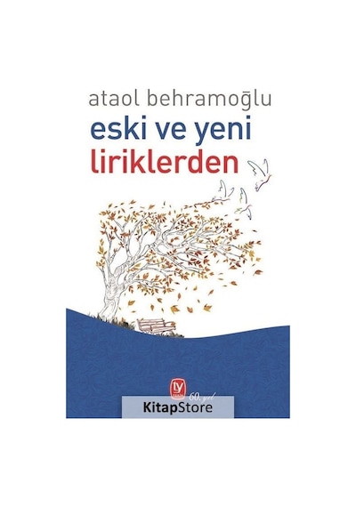 Eski ve Yeni Liriklerden - Ataol Behramoğlu - Tekin Yayınevi