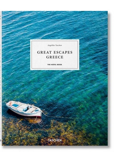 Great Escapes Greece. The Hotel Book - Angelika Taschen - Taschen GmbH