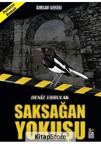 Saksağan Yokuşu - Sırlar Serisi - Deniz Erbulak - Xlibris