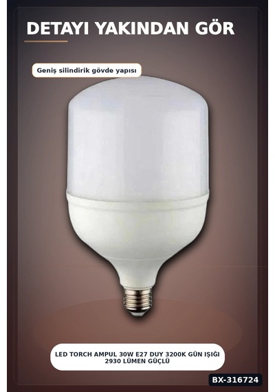 Led Torch Ampul 30w E27 Duy 3200k Gün Işığı 2930 Lümen Güçlü İç Mekan Aydınlatma Bx-316724