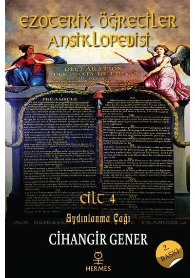 Ezoterik Öğretiler Ansiklopedisi 4.Cilt - Aydınlanma Çağı - Cihangir Gener - Hermes Yayınları
