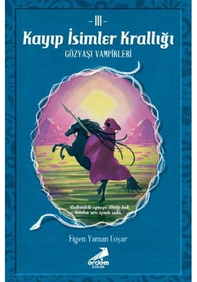 Kayıp Isimler Krallığı 3 / Gözyaşı Vampirleri
