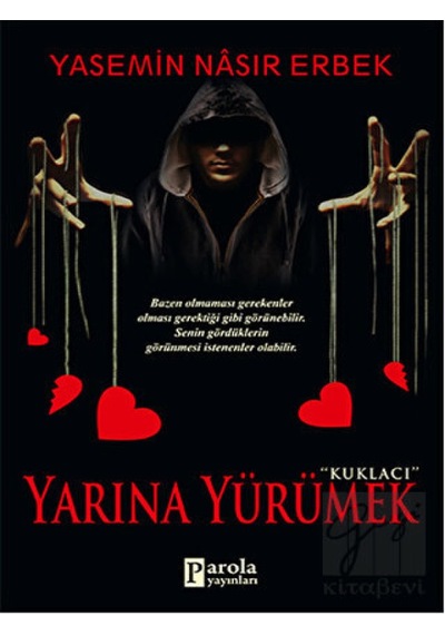 Yarına Yürümek - Yasemin Nasır Erbek - Parola Yayınları