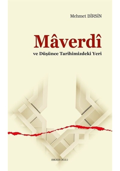 Maverdi ve Düşünce Tarihimizdeki Yeri - Mehmet Birsin - Ankara Okulu Yayınları