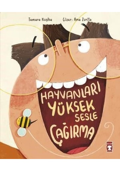Hayvanları Yüksek Sesle Çağırma - Tamara Kuşha - Timaş Çocuk
