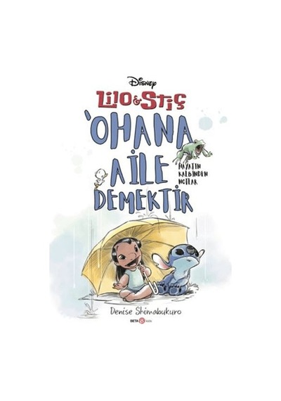 Disney Lilo Ve Stiç Ohana Aile Demektir - Hayatın Kalbinden Notlar - Rjcı-762018