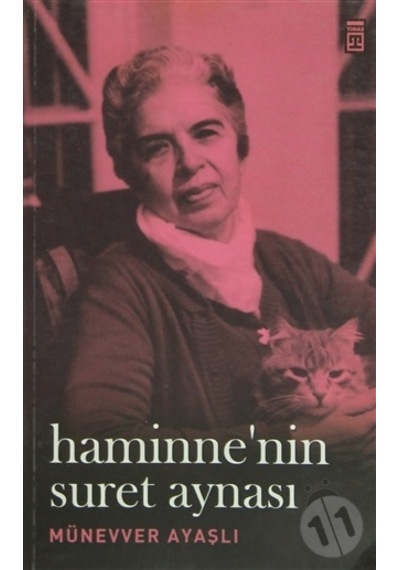 Haminne'nin Suret Aynası - Münevver Ayaşlı - Timaş Yayınları