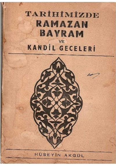Tarihimizde Ramazan Bayram Ve Kandil Geceleri