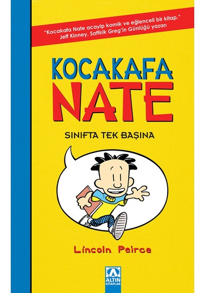 Kocakafa Nate - Sınıfta Tek Başına / Lincoln Peirce / Altın Kitaplar / 9789752129528
