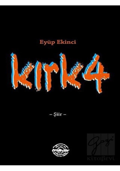 Kırk 4 - Eyüp Ekinci - Mühür Kitaplığı