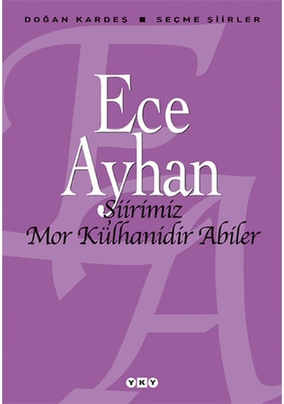 Kitabevimden Şiirimiz Mor Külhanidir Abiler