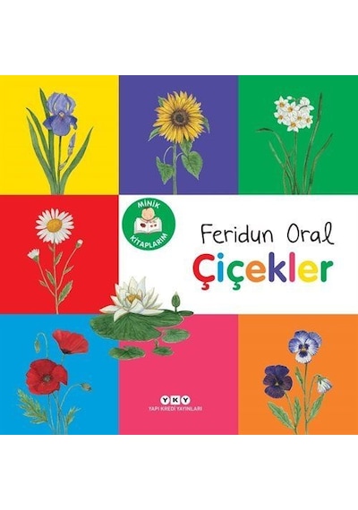 Minik Kitaplarım / Çiçekler / Feridun Oral