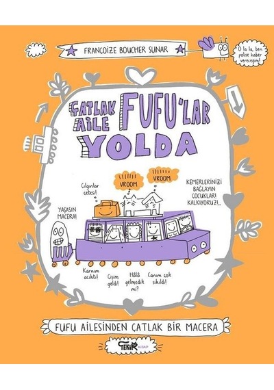 Çatlak Aile Fufu'lar Yolda - Françoize Boucher - Tekir Kitap