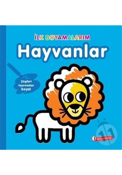 İlk Boyamalarım : Hayvanlar