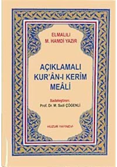 Açıklamalı Kur'an-ı Kerim Meali (Metinsiz) - Elmalılı Muhammed Hamdi Yazır - Huzur Yayınevi
